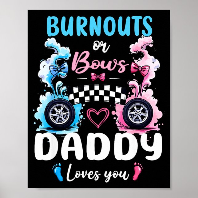Poster Burnouts Or Bows Daddy Love You Gender Reveal Anno (Frente)