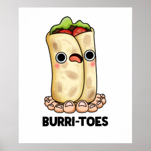 Poster Burrites Cute Burrito Pun