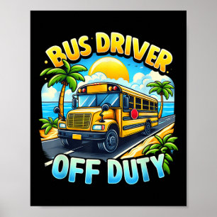 Poster Bus Driver Off-Duty Hello Summer No Último Dia Da 