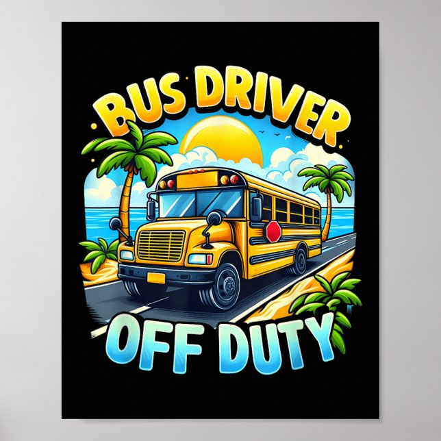 Poster Bus Driver Off-Duty Hello Summer No Último Dia Da  (Frente)