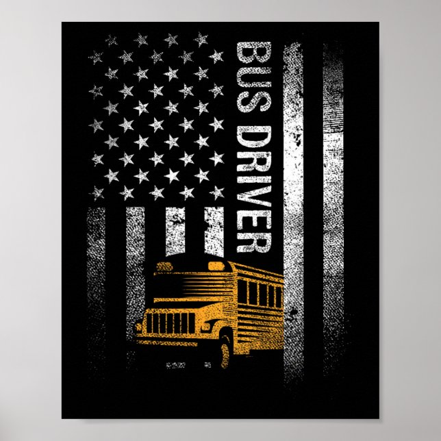 Poster Bus Driver Usa American Flag Funny Bus Driver Gift (Frente)