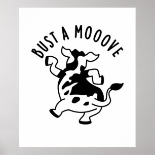 Poster Bust A Moover Engraçado Vaca Pun
