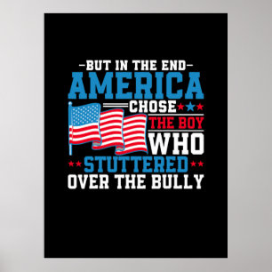 Poster But In The End America Chose The Boy