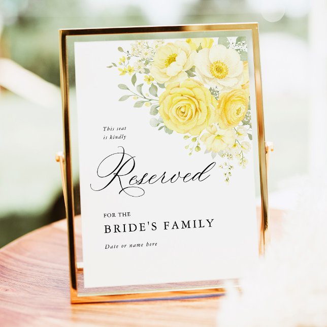 Poster Butter Yellow Ivory Floral Reserved Seat Sign 5x7 (butter yellow floral reserved wedding sign, yellow ivory rose seating sign, elegant wedding signage)