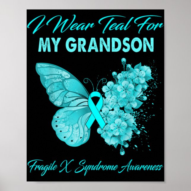 Poster Butterfly I Wear Teal For My Grandson Fragile X Sy (Frente)