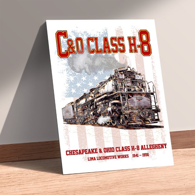 Poster C&O Class H-8 Allegheny Locomotive - American flag (C&O Class H-8 Allegheny Locomotive - American flag. Poster)