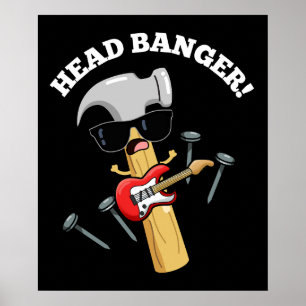 Poster Cabeça Batendo Música Engraçada Puns BG Escuro