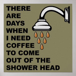 Poster Cabeça de Chuveiro de Café Cartaz Divertido Sinal