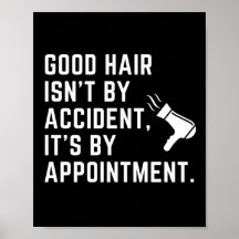 Cabelo Bom Não é Acaso, É por Encomenda