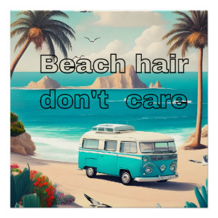 Pôster Cabelo de praia, não me importo
