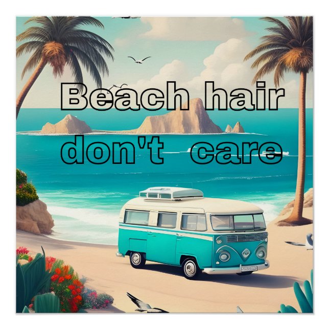 Pôster Cabelo de praia, não me importo (Frente)