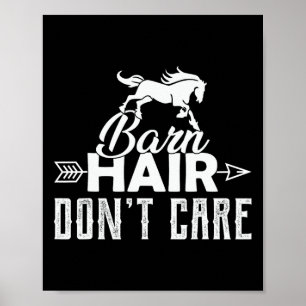 Poster Cabelo do celeiro Não Se Importa Com Cavalo Cavale