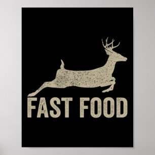 Poster Caçador de Cervos de Fast Food - Camiseta Divertid