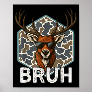 Poster Caçador de Veado Bruh Camuflagem Divertida Caça a