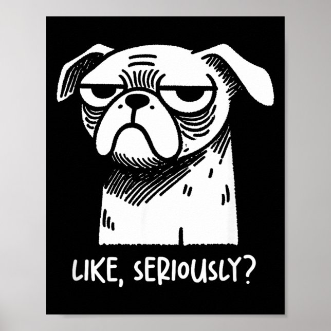 Poster Cachorro Como Sério_ Citação Sarcástica Engraçada  (Frente)