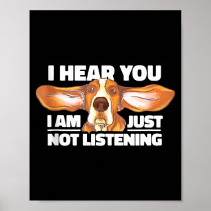 Poster Cachorro de Aposta Eu Ouço Você Não Ouvindo Amante