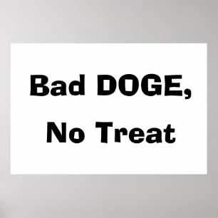 Poster Cachorro DOGE Mau, Sem Petisco