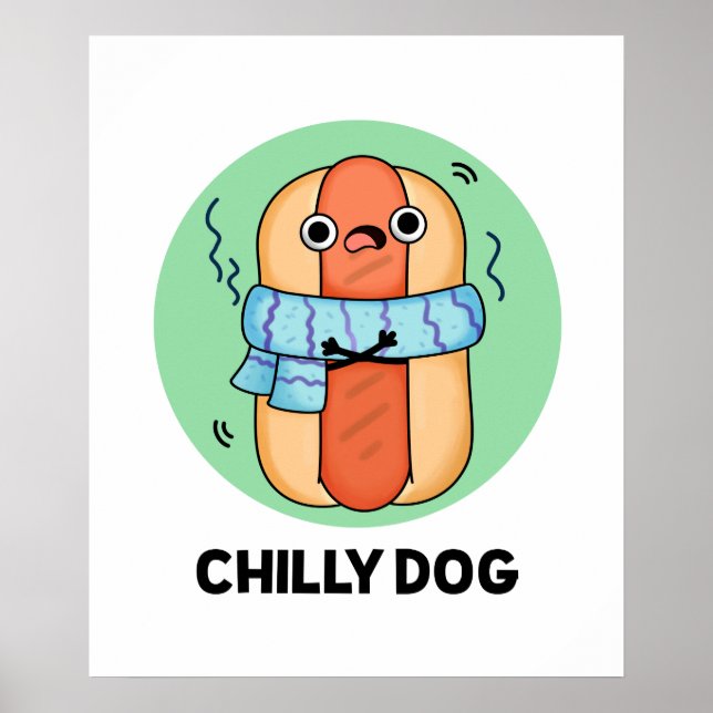 Poster Cachorro Engraçado Chili Hot Dog Pun (Frente)