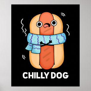 Poster Cachorro Engraçado Chili Hot Dog Pun Dark BG