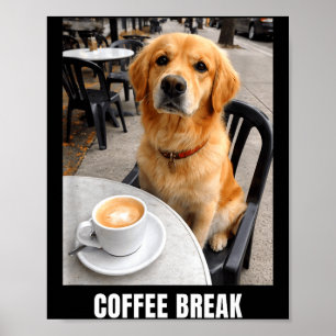 Poster Cachorro engraçado meme café pausa café golden ret