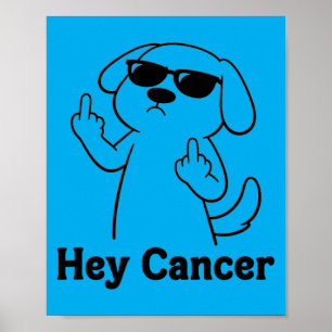 Poster Cachorro Guerreiro Contra o Câncer Dedo do Meio Co