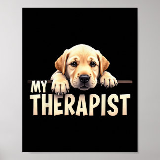 Poster Cachorro Lab Puppy Engraçado Meu Terapeuta Labrado