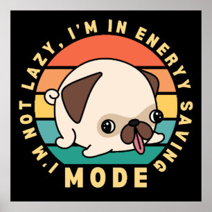 Poster Cachorro Pug Fofo Engraçado Citação Preguiçoso Ret