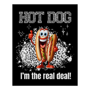 Pôster Cachorro Quente! Eu sou o verdadeiro negócio