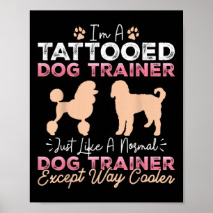 Poster Cachorro Tatuado Treinador Engraçado Cão Treinando
