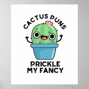 Poster Cactus Puns Pickles Minha Planta Engraçada Rico