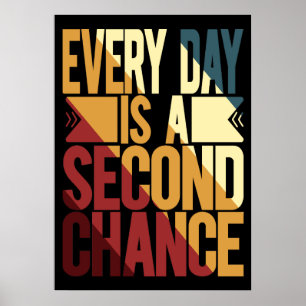Poster Cada Dia É Uma Segunda Oportunidade