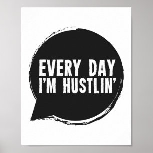 Pôster Cada dia eu sou Hustlin