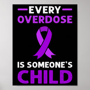 Poster Cada Sobredosagem É Criança De Alguém. Sobredosage