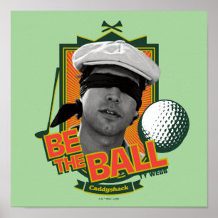 Poster Caddyshack Seja A Bola