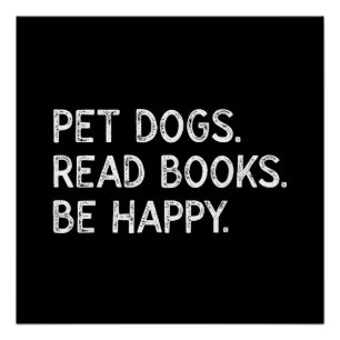 Pôster Cães de Estimação Lêem Livros Sejam Felizes Cachor