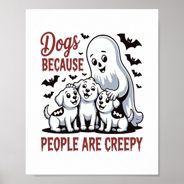 Poster Cães Porque As Pessoas São Um Halloween Assustador (Frente)