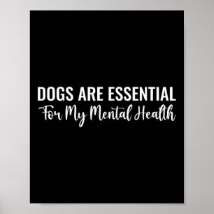 Poster Cães São Para Minha Citação De Saúde Mental