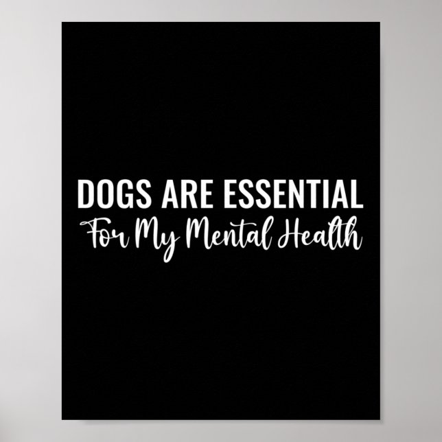 Poster Cães São Para Minha Citação De Saúde Mental (Frente)