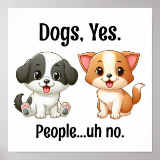Poster Cães, sim Pessoas... hã não.