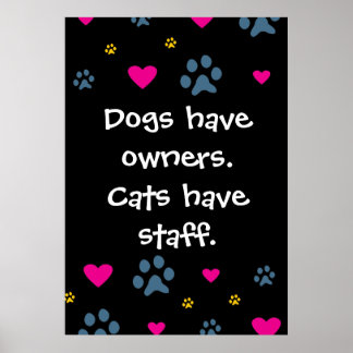 Poster Cães Têm Proprietários - Gatos Têm Funcionarios