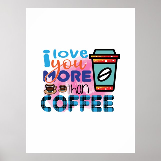 Poster Café Arte Eu Te Amo Mais Que Café (Frente)