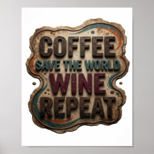 POSTER CAFÉ AZUL MODERNO SALVE O MUNDO VINHO REPITA