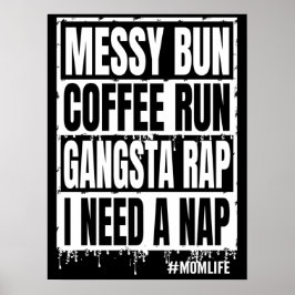 Poster café bagunçado gangsta rap preciso de uma soneca