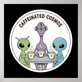 Poster Café Cósmo Cafeinado, Alienígena, Divertido e Fofo