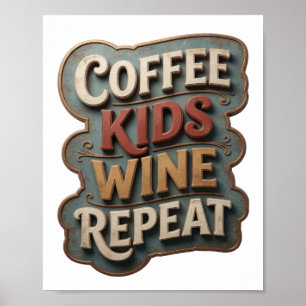 Poster Café Crianças Vinho Repetir Ouro Afiado