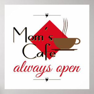 Pôster Café da mãe sempre aberto