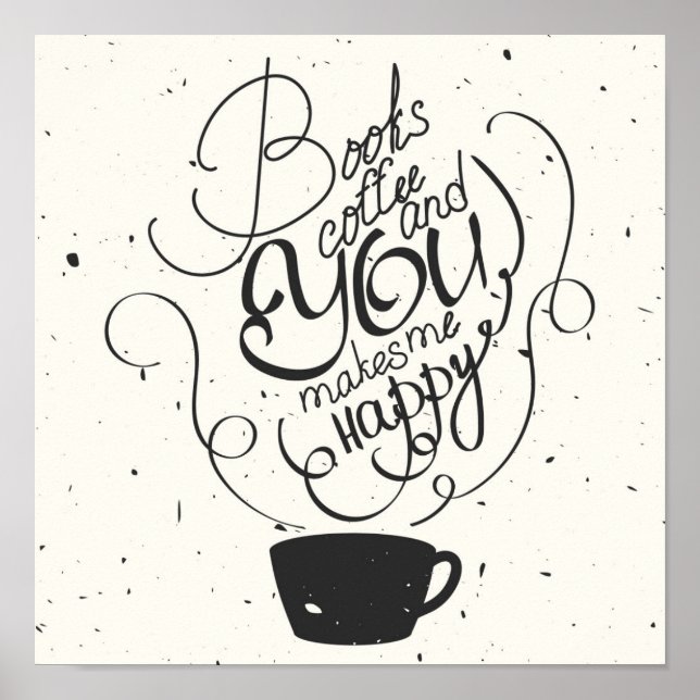 Pôster Café De Livros E Você Me Faz Feliz (Frente)