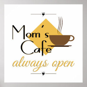 Poster Café de mãe sempre aberto