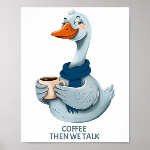 Poster Café do Ganso Engraçado – Café e Depois Conversamo