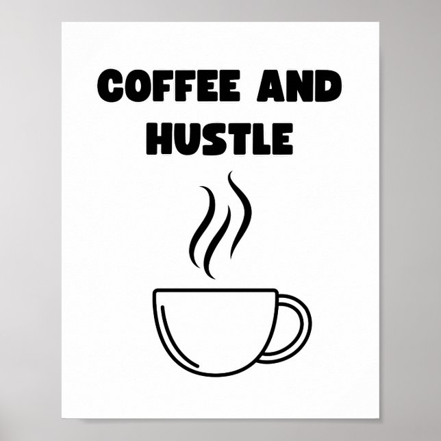 Poster Café e Hustle Wall Art (Frente)